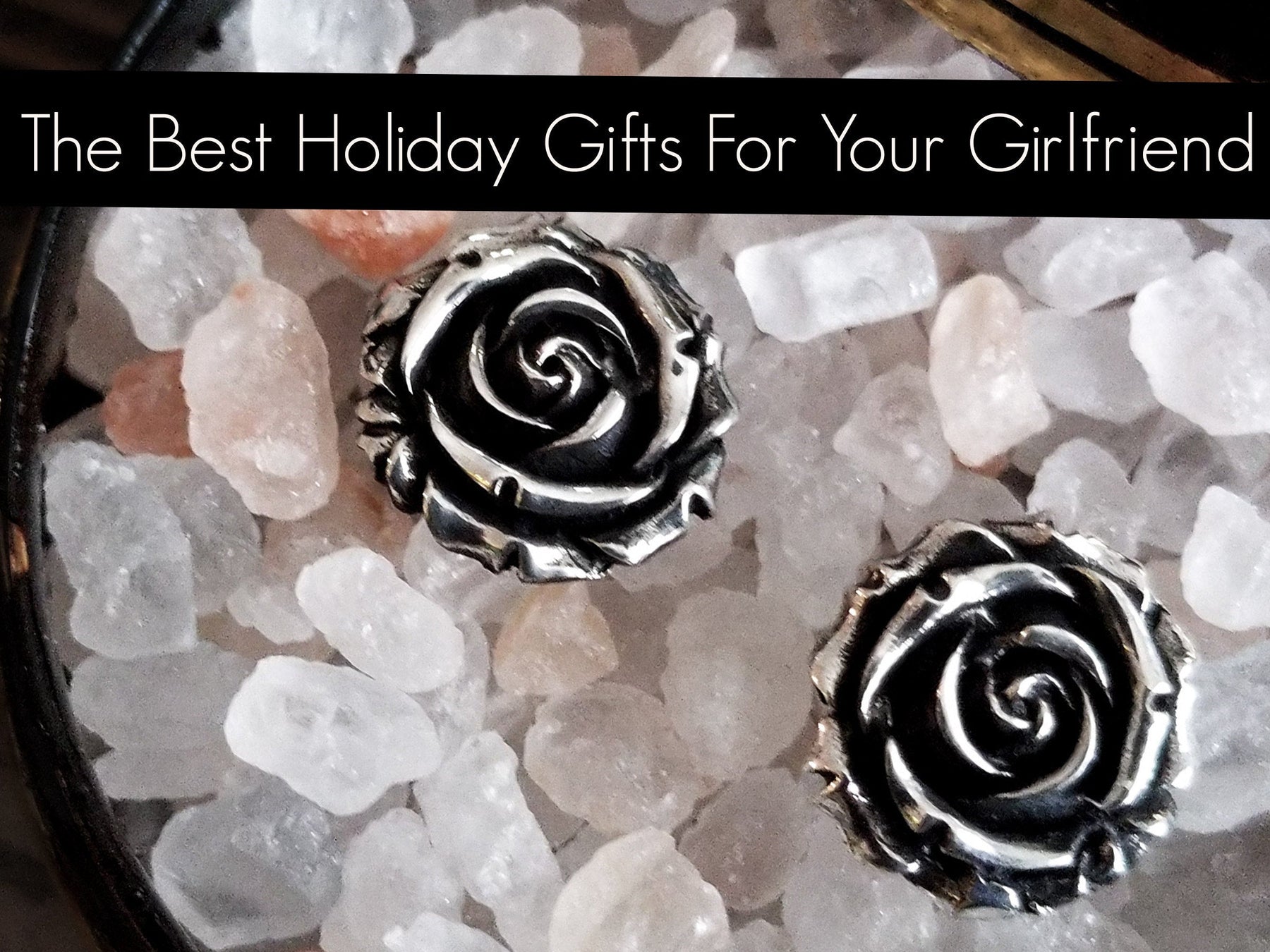 The Best Holiday Gifts For Your Girlfriend