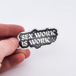 Collection of Sex Work is Work Holo Vinyl Sticker in a gallery layout